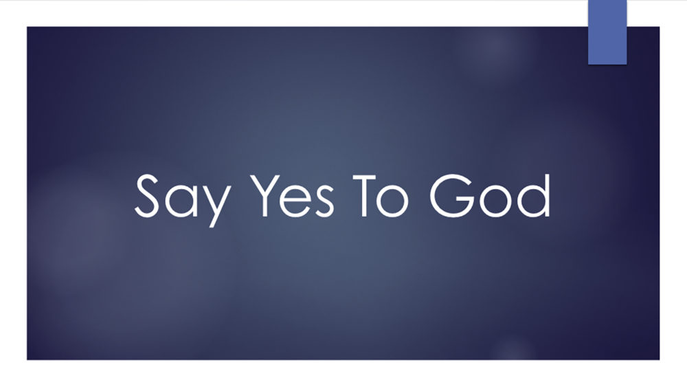Say Yes To God