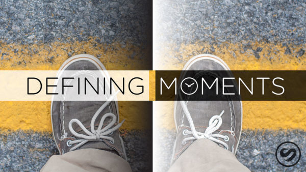 Defining Moments