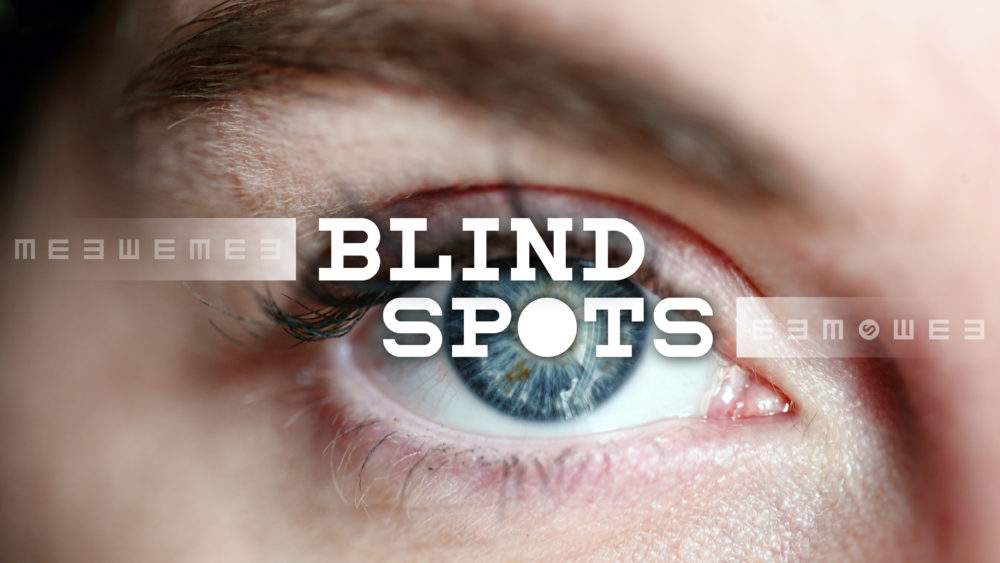 Blind Spots
