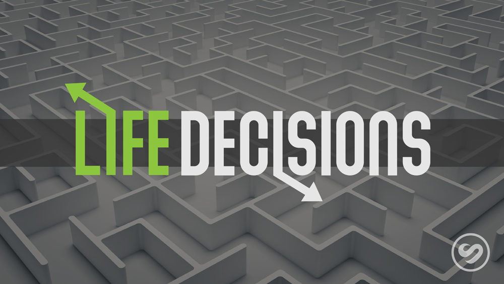 Life Decisions