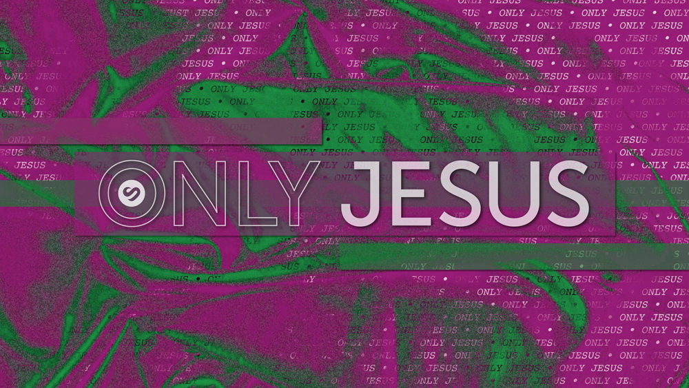 Only Jesus