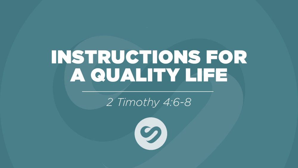 Instructions for a Quality Life